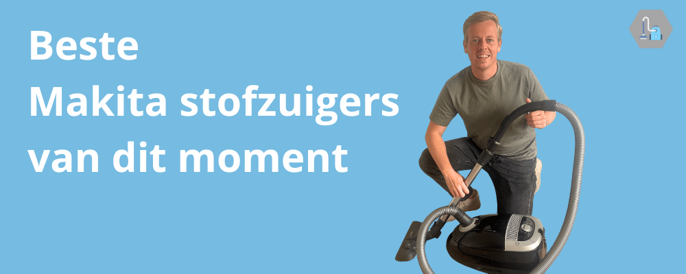 Beste Makita stofzuigers