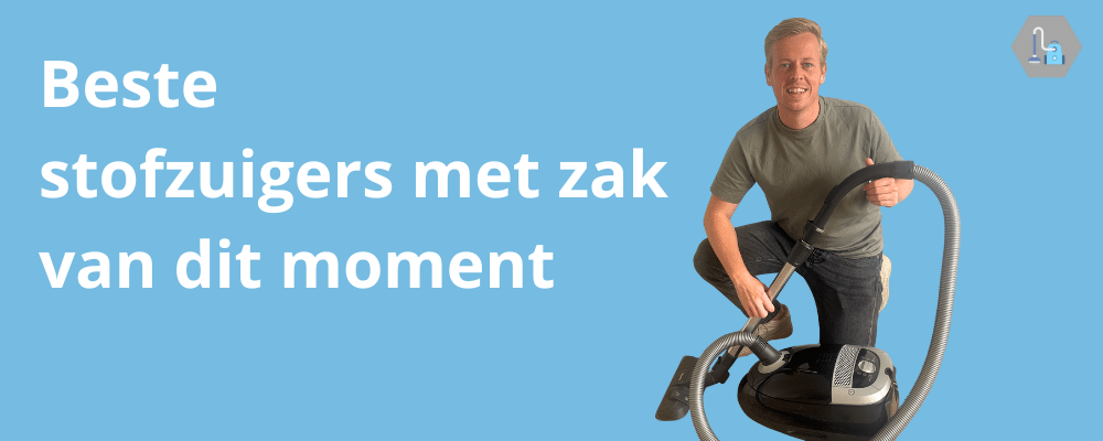 Beste stofzuigers met zak